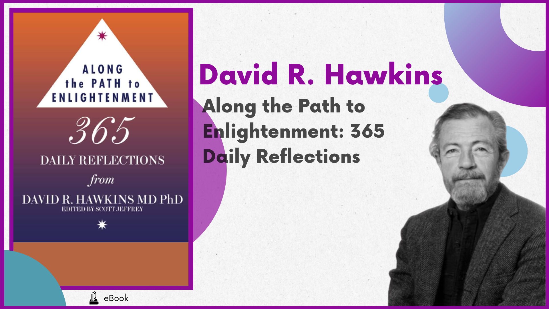 Along the Path to Enlightenment: 365 Daily Reflections - David R. Hawkins