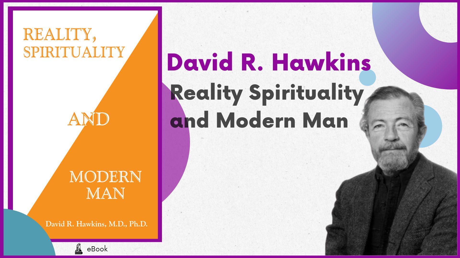Reality Spirituality and Modern Man - David R. Hawkins