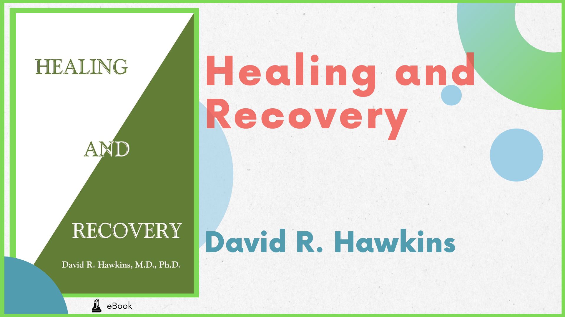 Healing and Recovery - David R. Hawkins