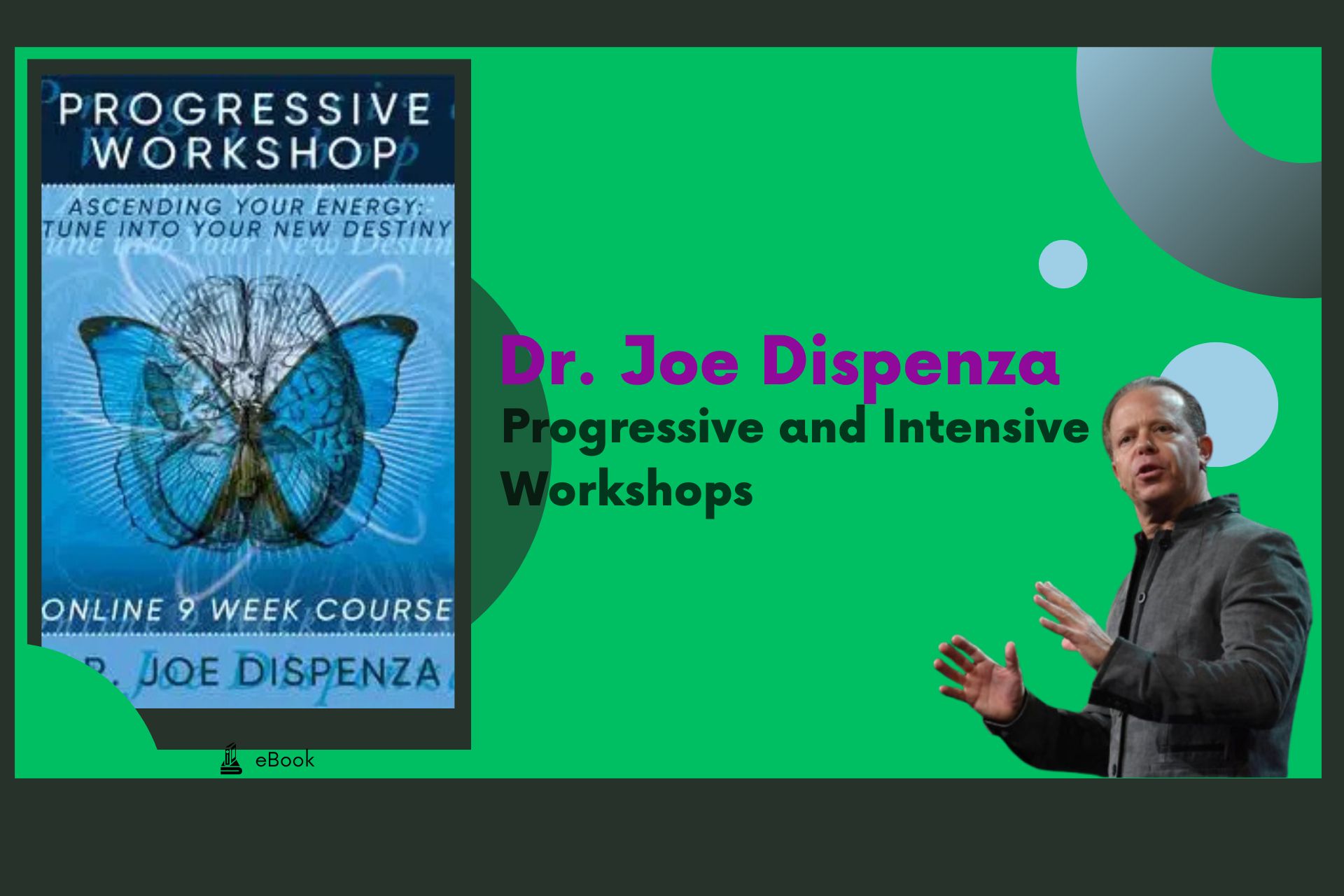 Progressive and Intensive Workshops - Dr. Joe Dispenza