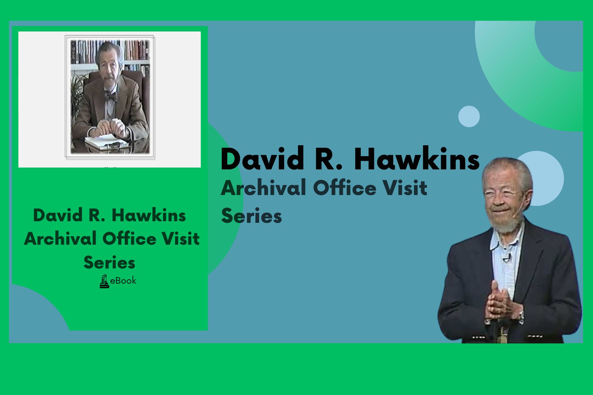 Archival Office Visit Series - David R. Hawkins