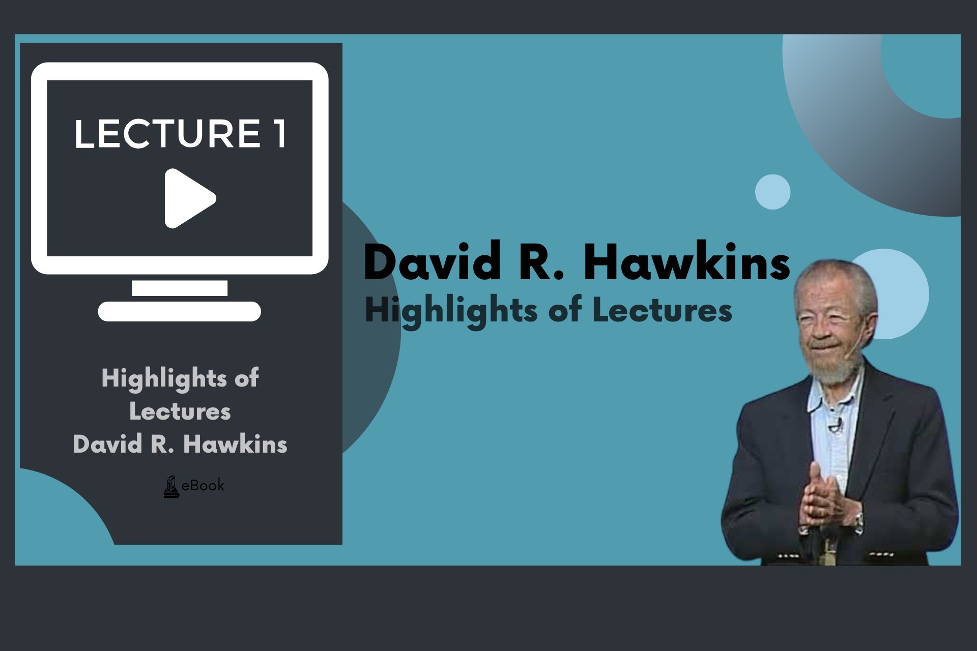 Highlights of Lectures - David R. Hawkins