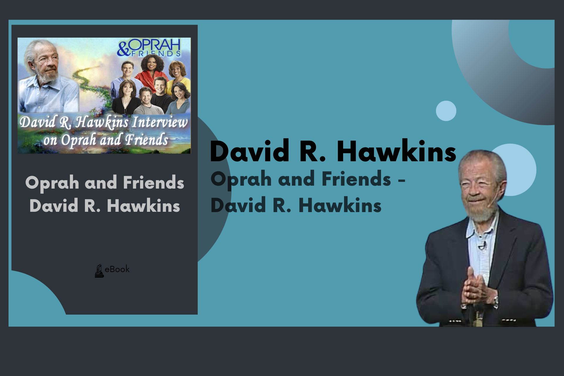 Oprah and Friends - David R. Hawkins