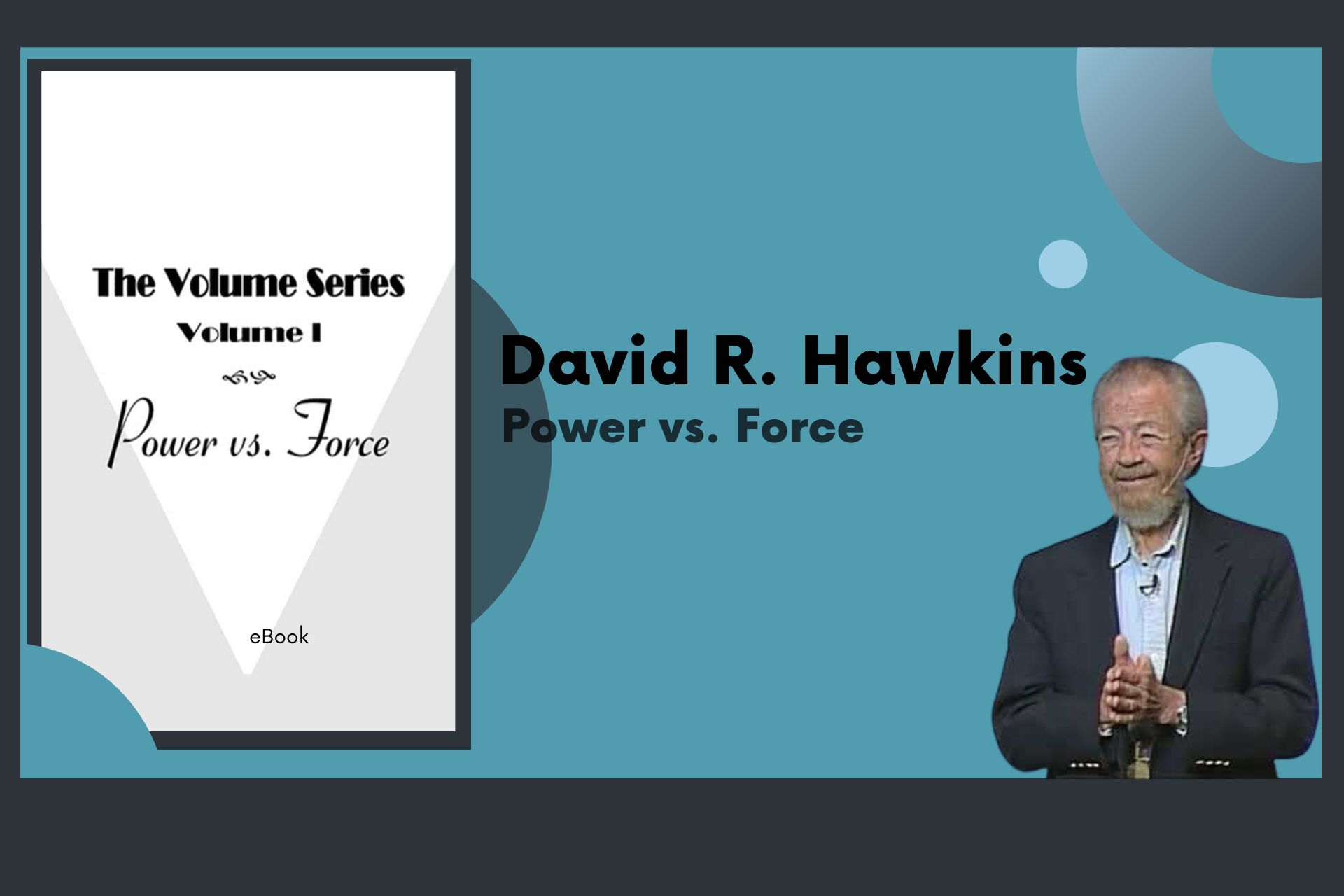 Volume I: Power vs. Force Muscle Testing - David R. Hawkins