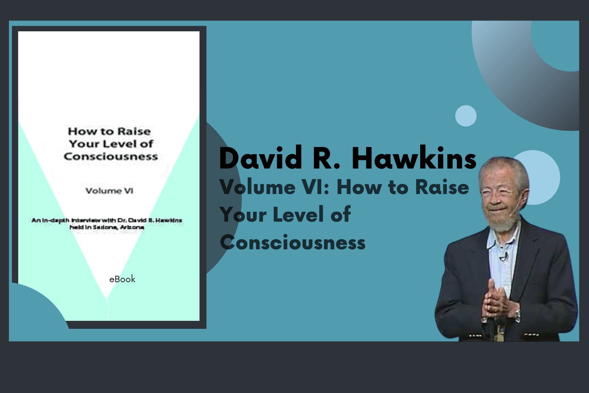 How to Raise Your Level of Consciousness - David R. Hawkins