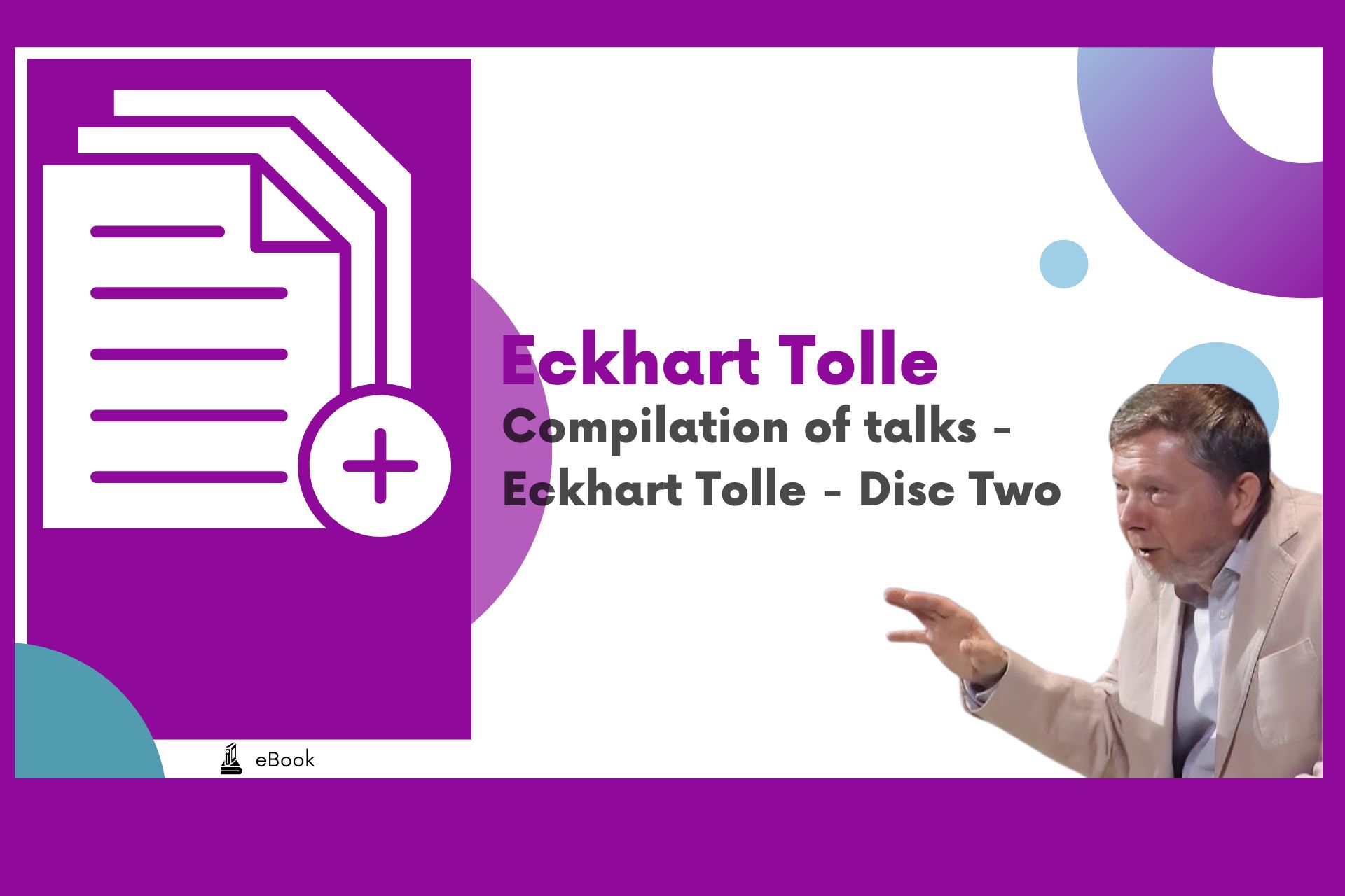 Compilation of talks - Eckhart Tolle - Disc Two