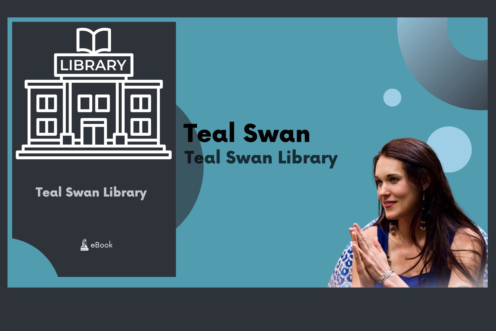 Teal Swan Library