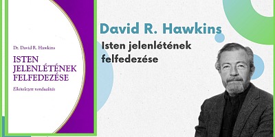 Isten jelenlétének felfedezése - David R. Hawkins